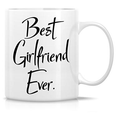 Imagem de Caneca engraçada Retreez – Canecas de cerâmica Best Girlfriend Ever 325 ml – Funny, Sarcasmo, Sarcástico, motivacional, presentes de aniversário inspiradores para esposa, namorada, amigos, colegas de trabalho