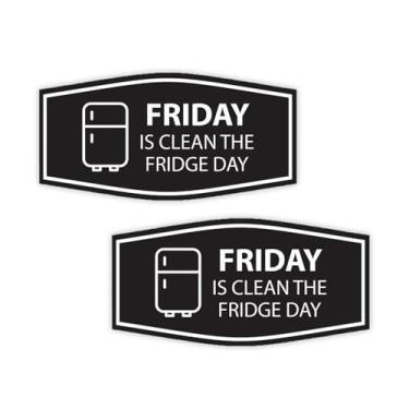 Imagem de Signs ByLITA Placa Fancy Friday Is Clean The Fridge Day (preto) - média pacote com 2