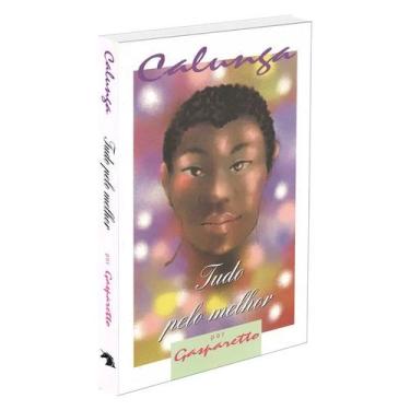 Imagem de Calunga Tudo Pelo Melhor - VIDA & CONSCIENCIA