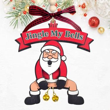 Imagem de Enfeites de Natal engraçados de Papai Noel "Jingle My Bells" – Suprimentos de decoração de festa de Natal, decoração hilária para adultos, enfeite de madeira feito à mão para árvore, presente para