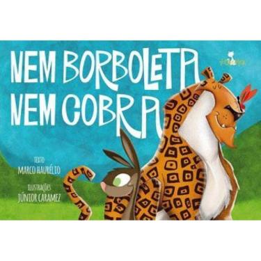 Imagem de Nem Borboleta, Nem Cobra