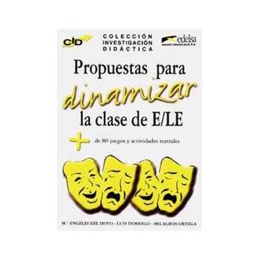 Imagem de Investigación Didáctica: Propuestas Para Dinamizar la Clase de E/LE: + 80 Juegos y Actividades Teatrales