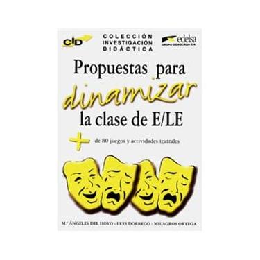 Imagem de Investigación Didáctica: Propuestas Para Dinamizar la Clase de E/LE: + 80 Juegos y Actividades Teatrales
