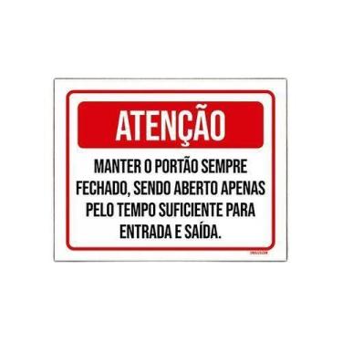 Imagem de Placa Atenção Manter Portão Fechado Entrada Saída 36X46 - Sinalizo