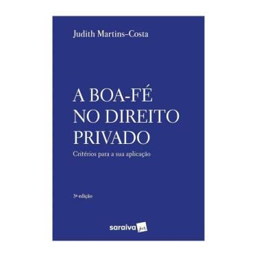 Imagem de A Boa-fe No Direito Privado - 3ª Edicao 2024 - Judith Martin