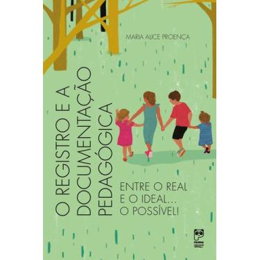 Imagem de Livro - O registro e a documentação pedagógica