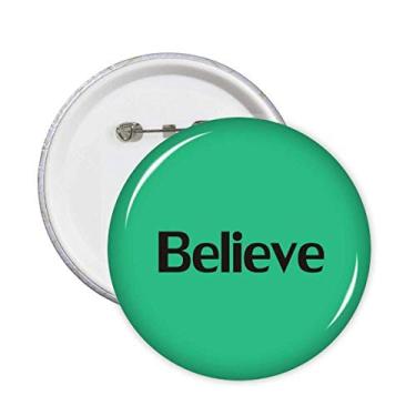 Imagem de Believe Word Inspirational Quote Sayings Pins Badge Button Emblema Acessório Decoração 5 peças