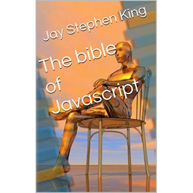 Imagem de The bible of Javascript (English Edition)
