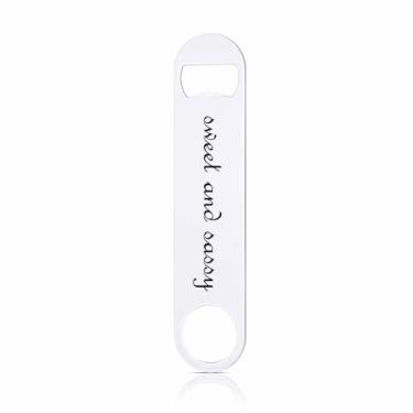 Imagem de TASDANA Sayings Abridor de garrafas de aço inoxidável abridor de garrafa de cerveja plano doce e atrevido chaveiro para casa cozinha bar restaurante festa presente de aniversário