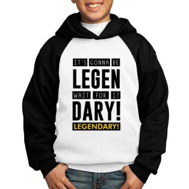 Imagem de Moletom Infantil It's gonna be Legendary - Foca na Moda, Branco, Preto