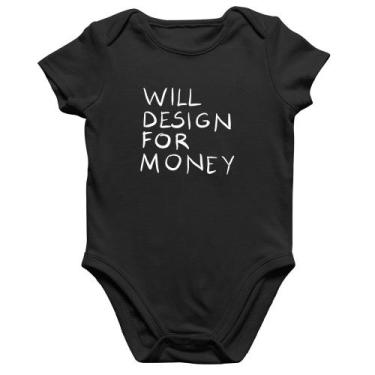 Imagem de Body Bebê Algodão Will Design for money - Foca na Moda, Preto, P