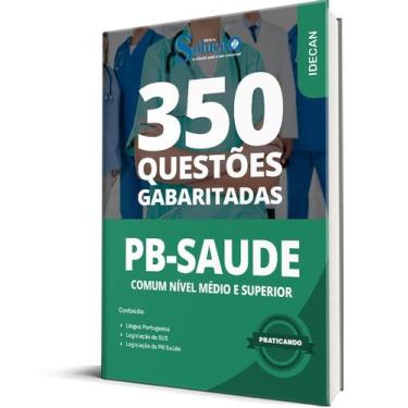 Imagem de Caderno de Questões PB Saúde - Comum Nível Médio e Superior - 350 Ques