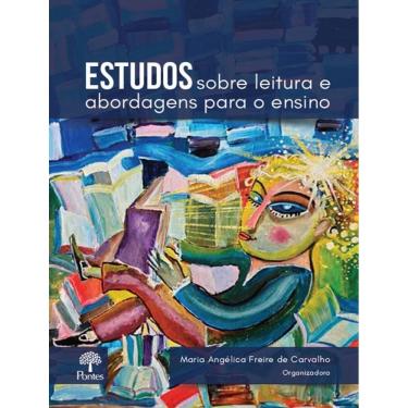 Imagem de Estudos Sobre Leitura E Abordagens Para O Ensino