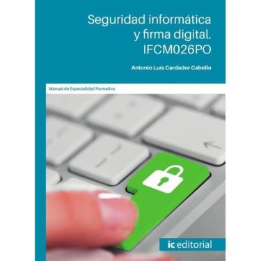Imagem de Seguridad informática y firma digital - Espanhol
