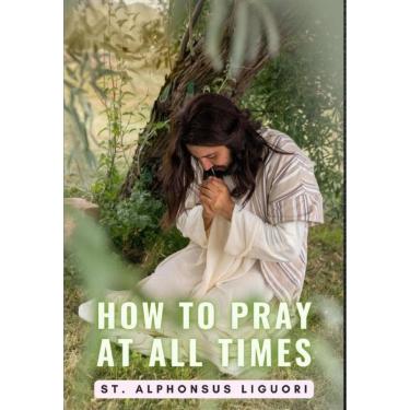 Imagem de How To Pray At All Times - Inglês