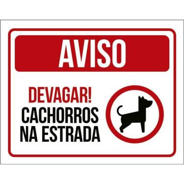 Imagem de Kit 3 Placas Aviso Devagar Cachorros Na Estrada
