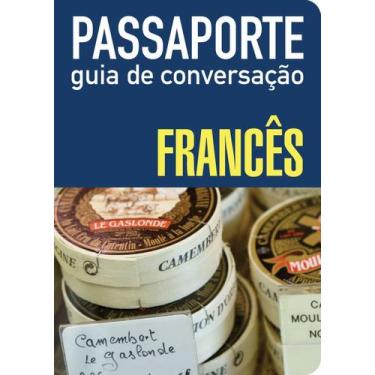 Imagem de Livro - Passaporte - Guia de conversação - Francês