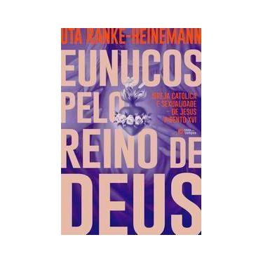 Imagem de Eunucos pelo Reino de Deus - ROSA DOS TEMPOS, Sortido