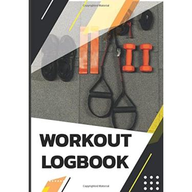 Imagem de Workout Logbook Record Journal: Powerlifting workout Bodybuilding and Exercise Journal Logbook For Men & Women and Kids