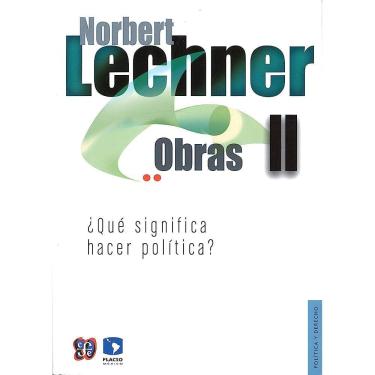 Imagem de Obras Ii / Works Qu Significa Hacer Poltica? / What Does It Mean Doing Politics?