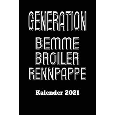 Imagem de DDR Kalender 2021 Generation Bemme Broiler Rennpappe: DIN A5 Wochen Kalender 2021 für den DDR Fan . Jeweils 1 Woche auf zwei Seiten und Platz für ... Als Planer, Tagebuch, Info Heft zu verwenden.