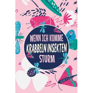 Imagem de Wenn ich komme krabbeln Insekten Sturm: Halte mit diesem anmutigenden Notizbuch deine arbeit als Schädlingsbekämpfer oder Kammerjäger fest