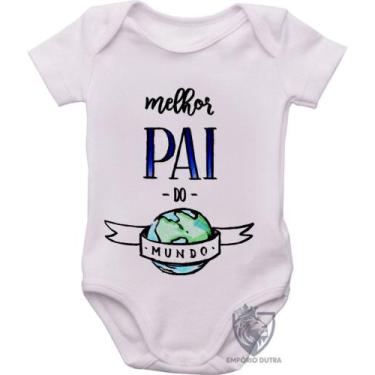 Imagem de body nenê criança roupa bebê Melhor pai do mundo - Empório Dutra, P   