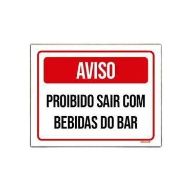 Imagem de Placa Sinalização Aviso Proibido Sair Com Bebidas Bar 18X23