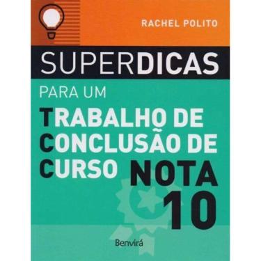 Imagem de Superdicas Para um Tcc Nota 10 - 02Ed/18