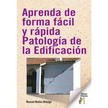 Imagem de Aprenda de forma fácil y rápida Patología de la Edificación - Espanhol