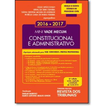 Imagem de Mini Vade Mecum Constitucional e Administrativo 2016-2017: Legislação 