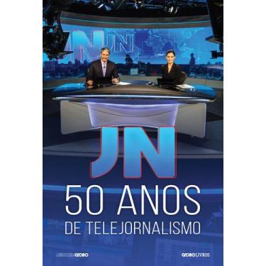 Imagem de Livro - JN: 50 anos de telejornalismo