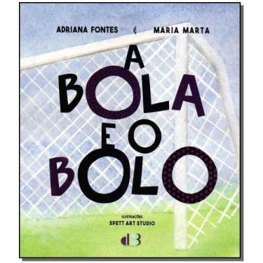 Imagem de Bola e o Bolo, A Sortido - D3 EDUCACIONAL, Sortido