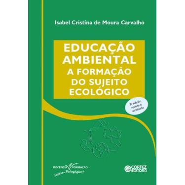 Imagem de Livro - Educação ambiental: a formação do sujeito ecológico