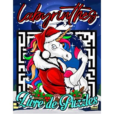 Imagem de Labyrinthes Livre de Puzzles: Licorne Livre d'activités noël pour Filles dès 10 ans - Licorne Livre de Labyrinthes noël pour Filles - Livre de Jeux ... Licorne - Labyrinthes Licorne pour Filles.