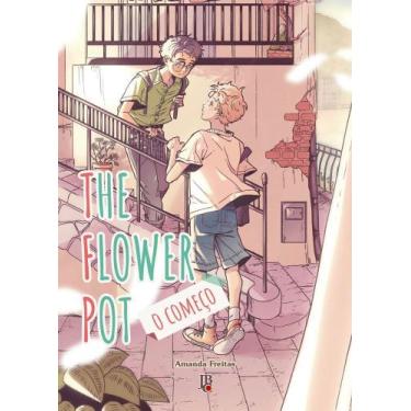 Imagem de The Flower Pot - O Começo - JBC, Sortido