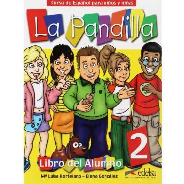Imagem de Livro - La Pandilla - Volumen 2: Libro Del Alumno + Cuaderno de Ejercicios - Maria Luisa Hortelano e Elena Gonzalez