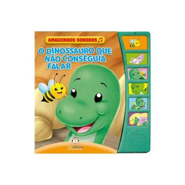 Imagem de Amiguinhos Sonoros - O Dinossauro Que Nao Conseguia Falar