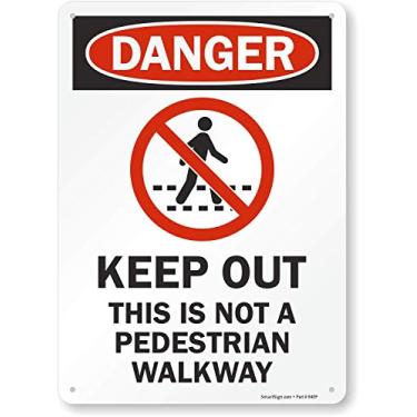 Imagem de SmartSign S2-1010-AL-14 Placa "Danger - Keep Out, Not A Pedestrian Walkway" | Alumínio de 25,4 cm x 35,5 cm
