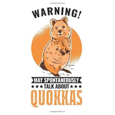 Imagem de Quokka Notebook: Warning May Spontaneously Talk About Quokkas / 6x9 Inches / 120 ruled Sites