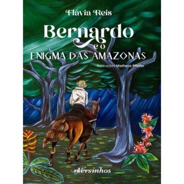 Imagem de Bernardo E O Enigma Das Amazonas - Vol. 2