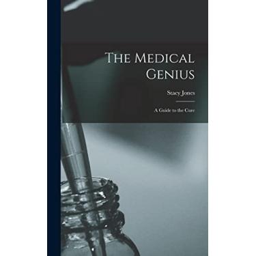 Imagem de The Medical Genius: a Guide to the Cure