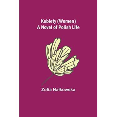 Imagem de Kobiety (Women): A Novel of Polish Life