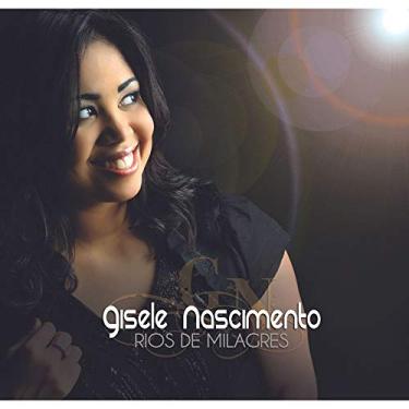 Imagem de CD Gisele Nascimento Rios de Milagres
