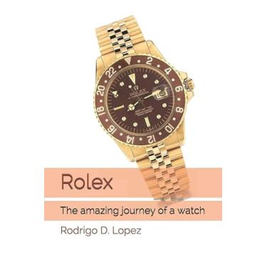 Imagem de Rolex: The amazing journey of a watch