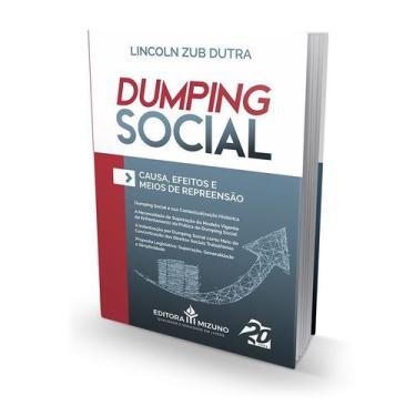 Imagem de Dumping Social - Causa, Efeitos e Meios de Repreensão