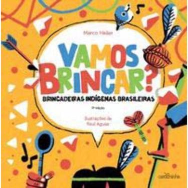 Imagem de Vamos Brincar? Brincadeiras Indígenas Brasileiras
