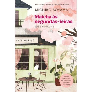 Imagem de Matcha Às Segundas-Feiras