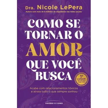 Imagem de Livro - Como se tornar o amor que você busca
