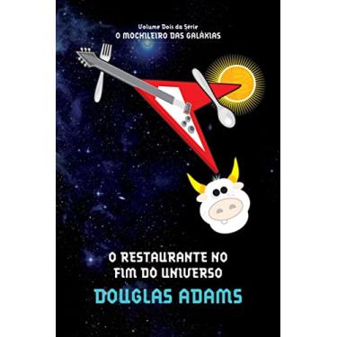 Imagem de O restaurante no fim do universo (O mochileiro das galáxias – Livro 2)